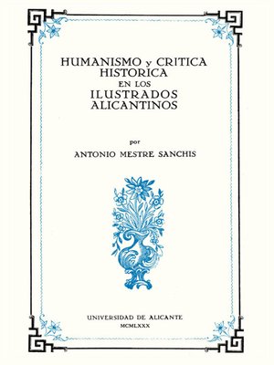 cover image of Humanismo y crítica histórica en los ilustrados alicantinos